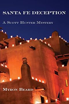 portada Santa fe Deception, a Scott Hunter Mystery (en Inglés)