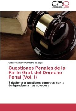 portada Cuestiones Penales de La Parte Gral. del Derecho Penal (Vol. I)