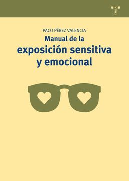 portada Manual de la Exposición Sensitiva y Emocional (Manuales de Museística, Patrimonio y Turismo Cultural) (in Spanish)