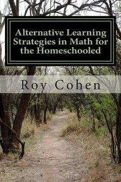portada alternative learning strategies in math for the homeschooled (en Inglés)