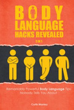 portada Body Language Hacks Revealed 2 in 1: Remarkably Powerful Body Language Tips Nobody Tells you About (en Inglés)