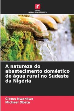 portada A Natureza do Abastecimento Doméstico de Água Rural no Sudeste da Nigéria (en Portugués)