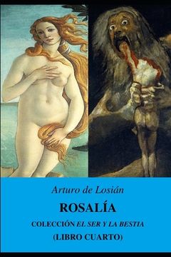 portada Rosalía: Colección "El Ser y la bestia..." (Libro cuarto)