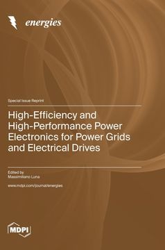portada High-Efficiency and High-Performance Power Electronics for Power Grids and Electrical Drives (en Inglés)