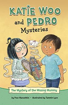 portada The Mystery of the Missing Mummy (Katie woo and Pedro Mysteries) (in English)