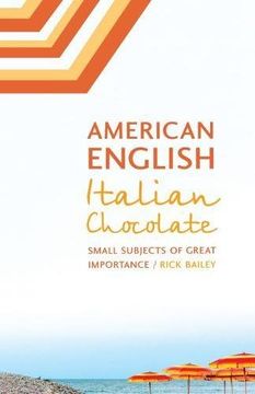 portada American English, Italian Chocolate: Small Subjects of Great Importance