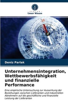 portada Unternehmensintegration, Wettbewerbsfähigkeit und finanzielle Performance (in German)