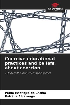 portada Coercive educational practices and beliefs about coercion (en Inglés)