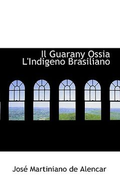 portada Il Guarany Ossia L'Indigeno Brasiliano (en Italiano)