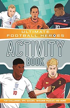 portada Ultimate Football Heroes Activity Book (Ultimate Football Heroes - the Number 1 Football Series): Fun Challenges, Epic Quizzes, Awesome Puzzles and More! 