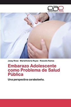 portada Embarazo Adolescente Como Problema de Salud Pública: Una Perspectiva Carabobeña.