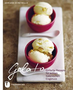 portada Gelato: Einfache Rezepte für echten italienischen Eisgenuss (en Alemán)