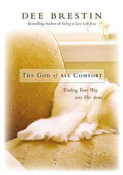 portada God of all Comfort: Finding Your way Into his Arms (en Inglés)