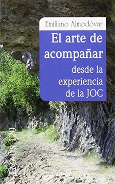 portada El Arte de Acompañar, Desde la Experiencia de la joc (Emaus) (in Spanish)