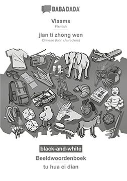 portada Babadada Black-And-White, Vlaams - Jian ti Zhong Wen, Beeldwoordenboek - tu hua ci Dian: Flemish - Chinese (Latin Characters), Visual Dictionary (en Holandés)