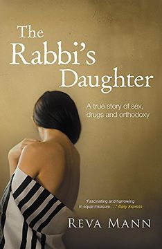 portada The Rabbi's Daughter: A True Story of Sex, Drugs and Orthodoxy