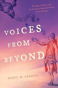 portada Voices from Beyond: Physiology, Sentience, and the Uncanny in Eighteenth-Century French Literature (en Inglés)