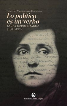 portada Lo politico es un Verbo "Laura Rodig Pizarro" (1901-1972)