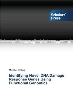 portada Identifying Novel DNA Damage Response Genes Using Functional Genomics