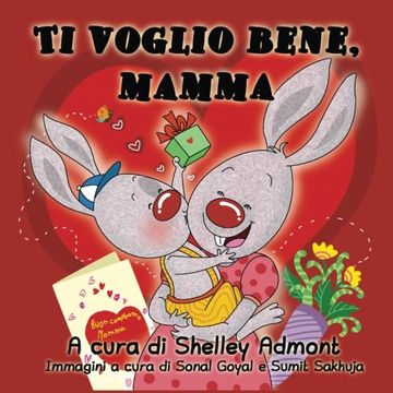 portada Ti voglio bene, mamma: I Love My Mom (Italian Edition) (Italian Bedtime Collection)