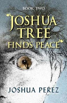 portada Joshua Tree Finds Peace, Book Two (en Inglés)