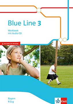 portada Blue Line 3 R-Zug. Ausgabe Bayern: Workbook mit Audio-Cd Klasse 7 (Blue Line. Ausgabe für Bayern ab 2017)