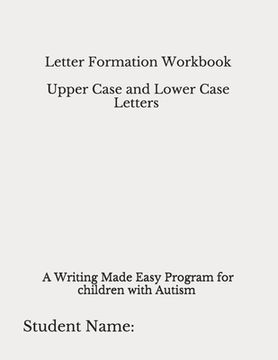 portada Letter Formation Workbook: From Writing Made Easy Program for Children with Autism (en Inglés)