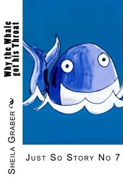 portada Why the Whale got his Throat: Just So Story No 7 (The Just So Stories) (Volume 7)