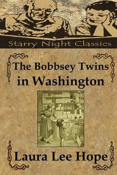 portada The Bobbsey Twins in Washington (en Inglés)