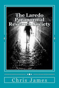 portada The Laredo Paranormal Research Society. (en Inglés)