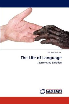 portada the life of language (in English)