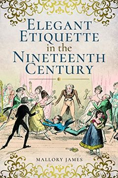 portada Elegant Etiquette in the Nineteenth Century (en Inglés)