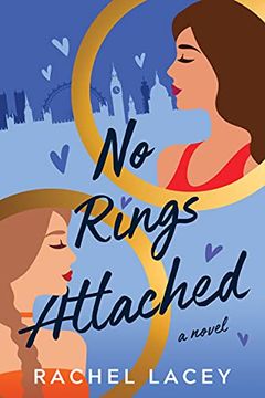 portada No Rings Attached: A Novel: 2 (Ms. Right) (in English)