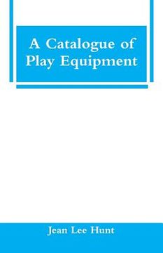 portada A Catalogue of Play Equipment (in English)