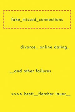 portada Fake Missed Connections: Divorce, Online Dating, and Other Failures (en Inglés)