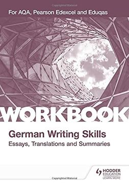 portada A-Level German Writing Skills: Essays, Translations and Summaries: For Aqa, Pearson Edexcel and Eduqas 