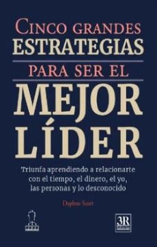 portada Cinco Grandes Estrategias Para ser el Mejor Líder (in Spanish)