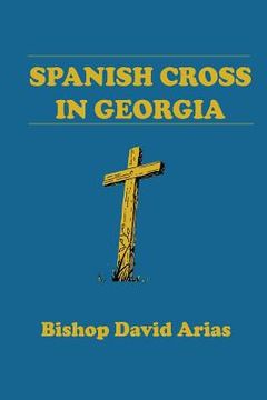 portada Spanish Cross in Georgia (in English)