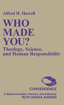 portada Who Made You? Theology, Science, and Human Responsibility 