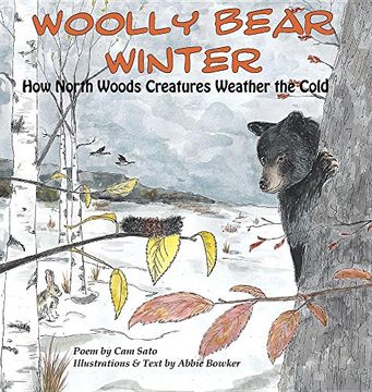 portada Woolly Bear Winter: How North Woods Creatures Weather the Cold (en Inglés)