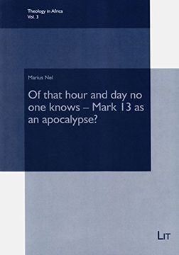 portada Of That Hour and day no one Knows - Mark 13 as an Apocalypse? (3) (Theology in Africa)