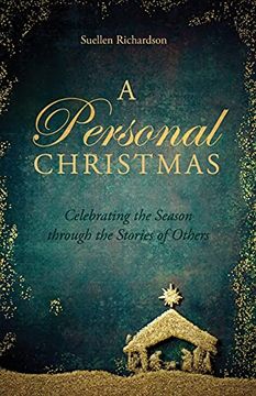 portada A Personal Christmas: Celebrating the Season Through the Stories of Others (en Inglés)
