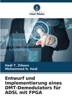 portada Entwurf und Implementierung eines DMT-Demodulators für ADSL mit FPGA (en Alemán)