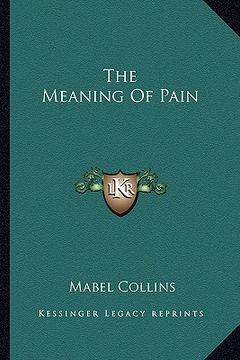 portada the meaning of pain (en Inglés)