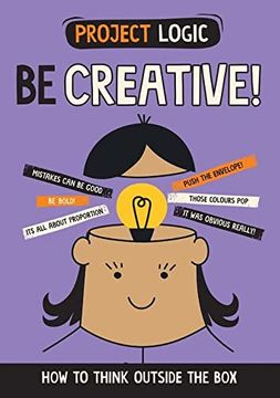 portada Project Logic: Be Creative!  How to Think Outside the box (Hardback)