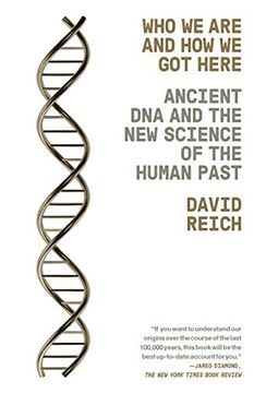 portada Who we are and how we got Here: Ancient dna and the new Science of the Human Past (in English)