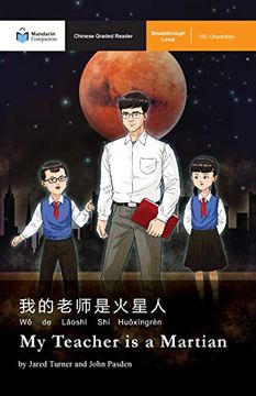 portada My Teacher is a Martian: Mandarin Companion Graded Readers Breakthrough Level, Simplified Chinese Edition (en Chino)