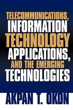 portada telecommunications, information technology applications, and the emerging technologies (en Inglés)