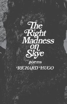 portada the right madness on skye: poems (en Inglés)