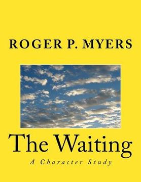 portada The Waiting: A Character Study (en Inglés)